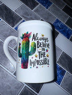 Believe in the Impossible
