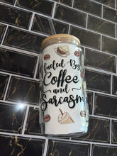 Load image into Gallery viewer, Fueled by Coffee &amp; Sarcasm
